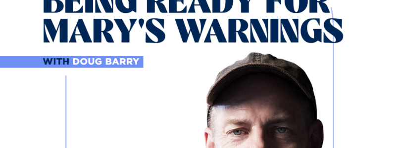 Apparitions: Being Ready for Mary's Warnings | Doug Barry | CANDID