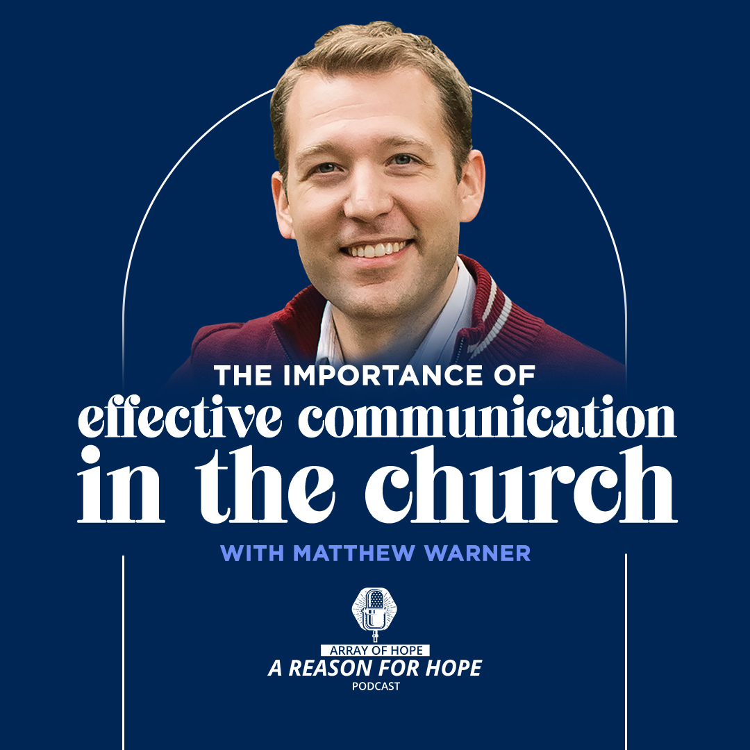 The Importance of Effective Communication in the Church | Matthew ...